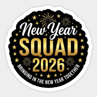New Year Squad 2026 Bringing In The New Year Together Sticker